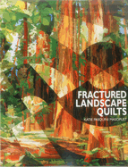 Fractured Landscape Quilts - Print on Demand Edition