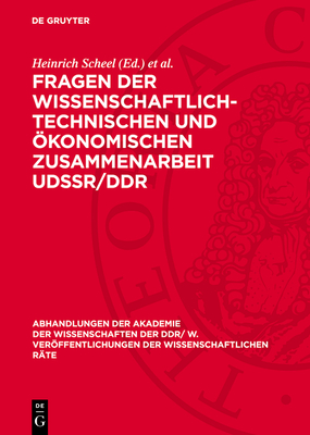 Fragen Der Wissenschaftlich-Technischen Und ?konomischen Zusammenarbeit Udssr/DDR: 5. Tagung Der Gemeinsamen Kommission Der ?konomen Der Udssr Und Der DDR - Scheel, Heinrich (Editor), and Koziolek, Helmut (Editor)