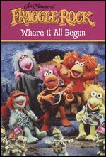 Fraggle Rock: Where It All Began - 