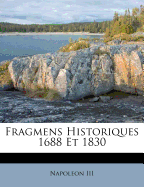 Fragmens historiques 1688 et 1830