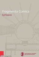 Fragmenta Comica 16.3: Ephippos