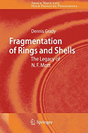 Fragmentation of Rings and Shells: The Legacy of N.F. Mott