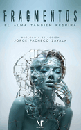 Fragmentos: El alma tambin respira