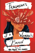 Fragments of a Woman's Brain