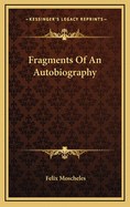 Fragments of an Autobiography