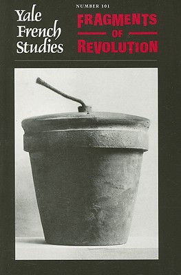 Fragments of Revolution - Lay, Howard G (Editor), and Weber, Caroline (Editor)