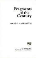 Fragments of the Century - Harrington, Michael