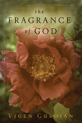 Fragrance of God - Guroian, Vigen