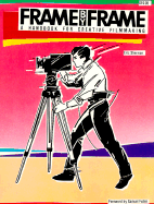 Frame by Frame: Handbook for Creative Film Making