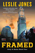 Framed: A Duty & Honor Novel