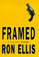 Framed: A Liverpool Cracker - Ellis, Ron