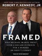 Framed: Why Michael Skakel Spent Over a Decade in Prison for a Murder He Didn't Commit