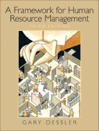 Framework for Human Resource Management - Dessler, Gary