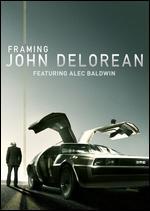 Framing John Delorean