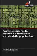 Frammentazione del territorio e benessere sociale delle popolazioni