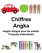 Franais-Indonsien Chiffres/Angka Imagier bilingue pour les enfants