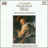 Franois Couperin: Pices de Clavecin, Books 3 & 4 (Selections) - Alan Cuckston (harpsichord)