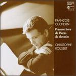 Franois Couperin: Premier livre de Pices de clavecin