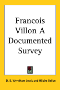 Fran?ois Villon; a documented survey