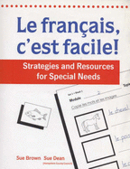 Francais, c'est Facile!: Strategies and Resources for Special Needs