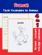 Francais Facile Vocabulaire les Animaux: De base Franais fiche de vocabulaire pour les enfants a1 a2 b1 b2 c1 c2 ce1 ce2 cm1 cm2