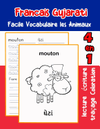 Francais Gujarati Facile Vocabulaire les Animaux: De base Franais Gujarati fiche de vocabulaire pour les enfants a1 a2 b1 b2 c1 c2 ce1 ce2 cm1 cm2