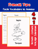 Francais Turc Facile Vocabulaire les Animaux: De base Franais Turc fiche de vocabulaire pour les enfants a1 a2 b1 b2 c1 c2 ce1 ce2 cm1 cm2