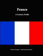 France: A Country Profile
