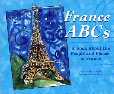 France ABCs: A Book about the People and Places of France - Katz Cooper, Sharon