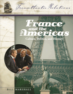 France and the Americas [3 Volumes]: Culture, Politics, and History