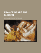 France Bears the Burden