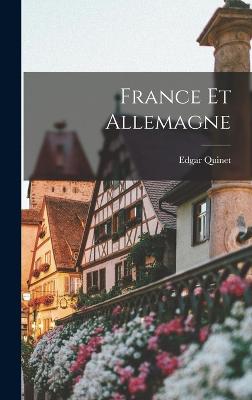 France et Allemagne - Quinet, Edgar