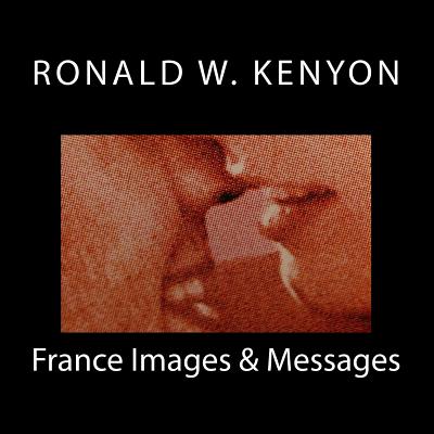 France Images & Messages - Kenyon, Ronald W