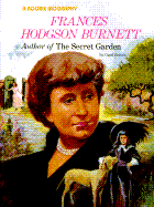 Frances Hodgson Burnett: Author of the Secret Garden