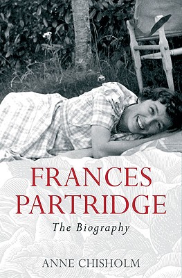 Frances Partridge: The Biography - Chisholm, Anne