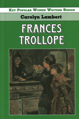 Frances Trollope - Lambert, Carolyn