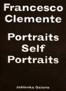 Francesco Clemente: Portraits Self Portraits