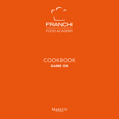 Franchi Cookbook: Game on - Franchi Company