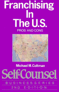 Franchising in the U. S. (Self-Counsel Business (Paperback)) - Coltman, Michael