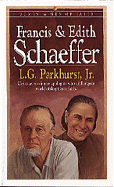 Francis and Edith Schaeffer - Parkhurst, Louis G