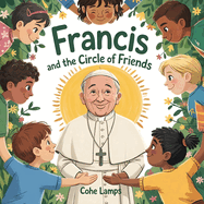Francis and the Circle of Friends