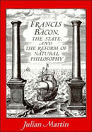 Francis Bacon, the State and the Reform of Natural Philosophy