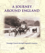 Francis Frith's A Journey Around England - Frith, Francis, and Tolcher, Shelley, and Skinner, Julia