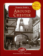 Francis Frith's Around Chester - Hardy, Clive