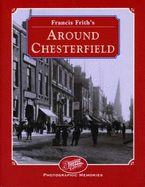 Francis Frith's around Chesterfield