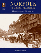 Francis Frith's Norfolk: A Second Selection