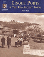 Francis Frith's the Cinque Ports and the Two Ancient Towns