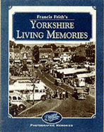 Francis Frith's Yorkshire Living Memories