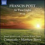Francis Pott: At First Light; Word