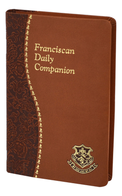 Franciscan Daily Companion: Part of the Spiritual Life Series - Winkler, Jude